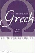 Elementary Greek Koine for Beginners Year Two