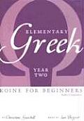 Elementary Greek Koine for Beginners Year Two Audio Companion