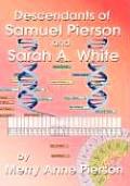 Descendants of Samuel Pierson & Sarah A White