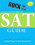 Rock the Test: Revised & Updated, 3rd Ed: Companion to the Official College Board SAT Guide (Rock the Test: Companion to the Official College Board SAT Guide)