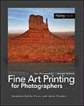 Fine Art Printing for Photographers Exhibition Quality Prints with Inkjet Printers 1st Edition
