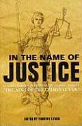 In the Name of Justice: Leading Experts Reexamine the Classic Article The Aims of the Criminal Law