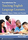Foundations for Teaching English Language Learners Research Theory Policy & Practice