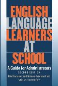 English Language Learners At School A Guide For Administrators