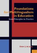 Foundations For Multlingualism In Education From Principles To Practice