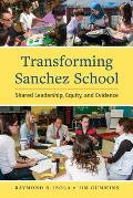 Transforming Sanchez School Shared Leadership Equity & Evidence