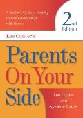 Parents on Your Side A Teachers Guide to Creating Positive Relationships with Parents