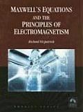 Maxwell's Equations and the Principles of Electromagnetism
