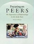 Focusing On Peers The Importance Of Relationships In The Early Years