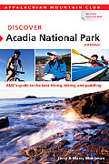 Discover Acadia National Park 3rd Edition