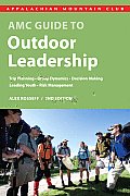 Amc Guide To Outdoor Leadership Trip Planning Group Dynamics Decision Making Leading Youth Risk Management