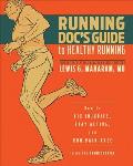 Running Docs Guide to Injury Prevention & Care How to Stay Active Stay Healthy & Run Pain Free