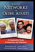 Social Networks of Older Adults: A Comparative Study of Americans and Taiwanese