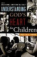 Understanding Gods Heart for Children