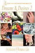 Dreams & Desires A Collection of Romance Tales Volume 2