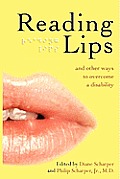 Reading Lips and Other Ways to Overcome a Disability
