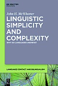 Linguistic Simplicity and Complexity: Why Do Languages Undress?