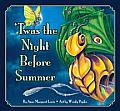 Twas The Night Before Summer