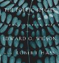 Poetic Species A Conversation with Edward O Wilson & Robert Hass