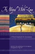 To Nepal with Love A Travel Guide for the Connoisseur