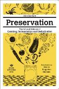 Preservation The Art & Science of Canning Fermentation & Dehydration