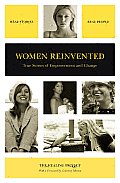 Women Reinvented True Stories of Empowerment & Change
