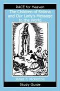 The Children of Fatima and Our Lady's Message to the World Study Guide