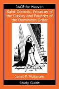 Saint Dominic, Preacher of the Rosary and Founder of the Dominican Order Study Guide