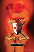Erotic Tales of the Knights Templar