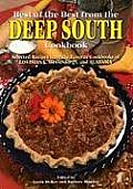 Best of the Best from the Deep South Cookbook Selected Recipes from the Favorite Cookbooks of Louisiana Mississippi & Alabama