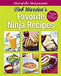 Bob Wardens Favorite Ninja Recipes