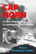 Cap Horn: Le R?ve d'Un Homme, Le Cauchemar d'Une Femme