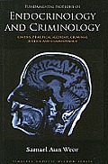 Fundamental Notions of Endocrinology & Criminology Gnosis Practical Alchemy Criminal Justice & Clairvoyance