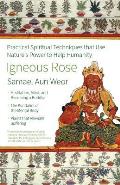 Igneous Rose The Magic Sexual Energy & Mind of the Inner Buddha