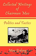 Collected Writings of Chairman Mao - Politics and Tactics: Volume 2 - Politics and Tactics
