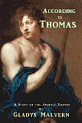 According to Thomas: A Story of the Apostle Thomas