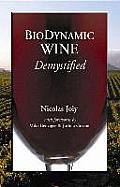Biodynamic Wine Demystified