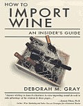 How to Import Wine An Insiders Guide