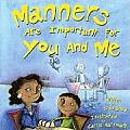 Manners Are Important For You & Me