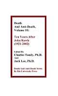 Death and Anti-Death, Volume 10: Ten Years After John Rawls (1921-2002)