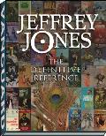 Jeffrey Jones: The Definitive Reference