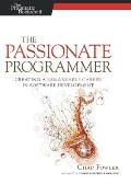 Passionate Programmer Creating A Remarkable Career in Software Development