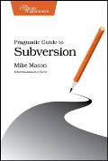 Pragmatic Guide To Subversion
