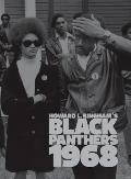 Howard L. Bingham's Black Panthers 1968
