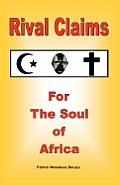 Rival Claims For The Soul Of Africa