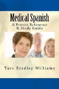 Medical Spanish: A Pronto Reference & Study Guide