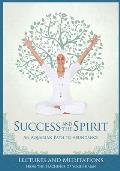 Success & the Spirit an Aquarian Path to Abundance