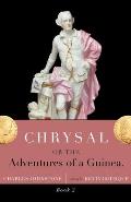 Chrysal, Or, the Adventures of a Guinea (Volume II)