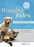 Wagging Tales: Every Animal Has a Tale: Conversations with Our Animal Friends
