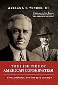 High Tide of American Conservatism Davis Coolidge & the 1924 Election